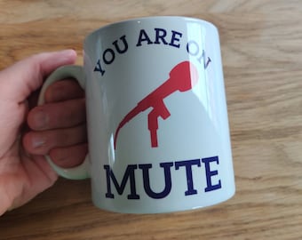 You Are On Mute Double Sided Mug. Funny Zoom Meetings Video Call Work From Home Office Humour Coffee Tea Microphone