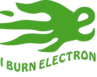 I Burn Electrons-Electric Car Vinyl Decal Sticker