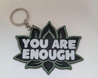Llavero impreso en 3D con la frase "Eres suficiente", colgante para bolso con mensaje de afirmación, regalo de amor propio.