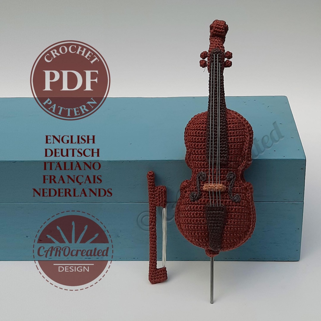 Crochet Cello Pattern – Amigurumi Musical Instrument, With Bow (PDF ...