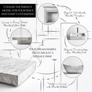 May include: An advertisement for marble home decor, including a fireplace, coffee table, sink, and bathtub. The image features text such as "Choose the perfect model for your space and start customizing" and "Your dream marble pieces are just a message away."