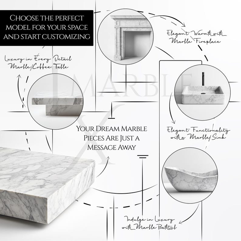 May include: An advertisement for marble home decor, including a fireplace, coffee table, sink, and bathtub. The image features text such as "Choose the perfect model for your space and start customizing" and "Your dream marble pieces are just a message away."