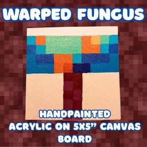 Warped Fungus Painting – Minecraft-Inspired Handpainted 5x5” Pixel Art – Blue Mushroom Acrylic Canvas Board