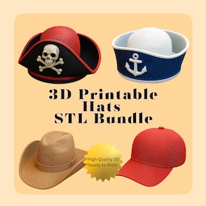 May include: A selection of 3D printable hats: a pirate hat with a skull and crossbones, a sailor hat with an anchor, a cowboy hat, and a red baseball cap. The image includes the text "3D Printable Hats STL Bundle."