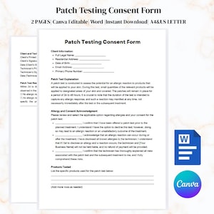 May include: A white document titled "Patch Testing Consent Form" with text fields for client information and consent. The document includes sections for patch test explanation, allergy acknowledgment, and a list of products tested. Available in A4 & US Letter sizes.