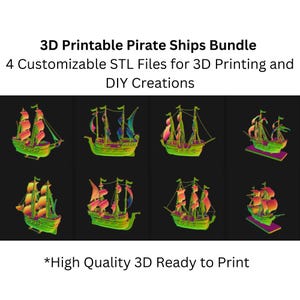 3D Printable Pirate Ships Bundle - 4 Customizable STL Files for DIY Enthusiasts