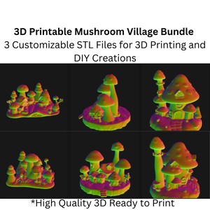 May include: Three 3D printable mushroom village models. Each model features a cluster of mushrooms with houses and trees. The models are rendered in a rainbow color scheme.