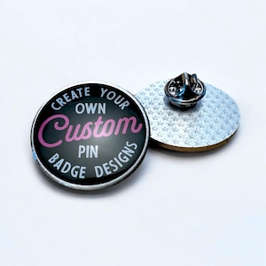Custom Metal Pin Badges. Custom Pin Badge. UK Made. Eco Friendly Alternative To Enamel Pin Badges. Design Your Own Stainless Steel Lapel Pin