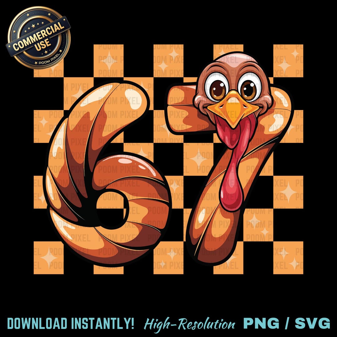 67 Meme Turkey Thanksgiving PNG SVG, Funny Social Trending Gen Alpha ...