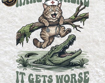 Resisti, la situazione peggiora Gatto Infermiera PNG SVG, Divertente clipart umoristica per infermieri, Regalo infermieristico carino e sarcastico, Settimana degli infermieri, Download digitale medico