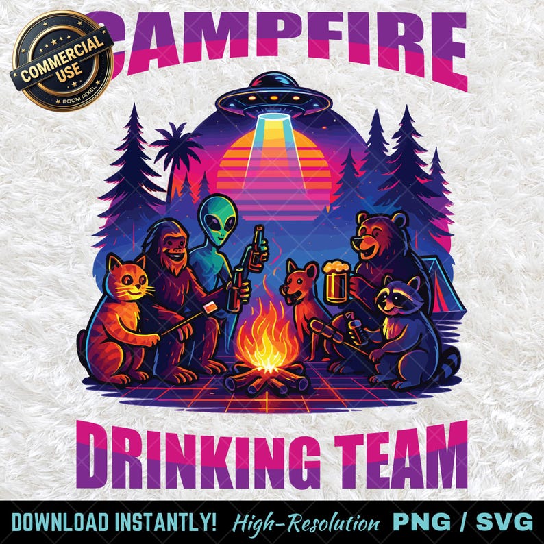 Campfire Drinking Team PNG SVG, Funny Forest Cat Bigfoot Alien Dog Bear ...
