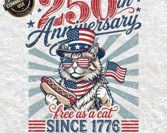 250° anniversario America Patriotic Cat PNG SVG, 4 luglio USA Flag Clipart, Free As A Cat Since 1776, Independence Day Digital Download