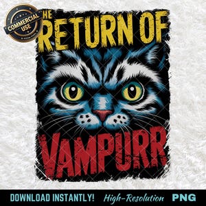 以下が含まれることがあります： 黄色い目をした猫の顔と、黄色と赤で「THE RETURN OF VAMPURR」というテキストが特徴のグラフィックデザイン。 この画像は、使い古されたヴィンテージスタイルで、「COMMERCIAL USE」バッジが含まれています。