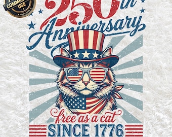 250° anniversario America Patriotic Cat PNG SVG, 4 luglio USA Flag Clipart, Free As A Cat Since 1776, Independence Day Digital Download