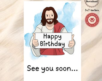 面白い節目の誕生日カード：イエス様、またすぐに会いましょう（PDF ダウンロード）