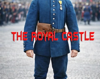 May include: A blue wool military-style uniform consisting of a high-collar jacket with silver buttons, shoulder epaulets, and a brown leather belt with a pouch. A yellow and green medal is pinned to the chest. The text THE ROYAL CASTLE is visible.