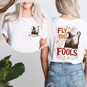 Fly You Fools T-Shirt: Gandalf Quote, Middle Earth Hobbitcore Apparel