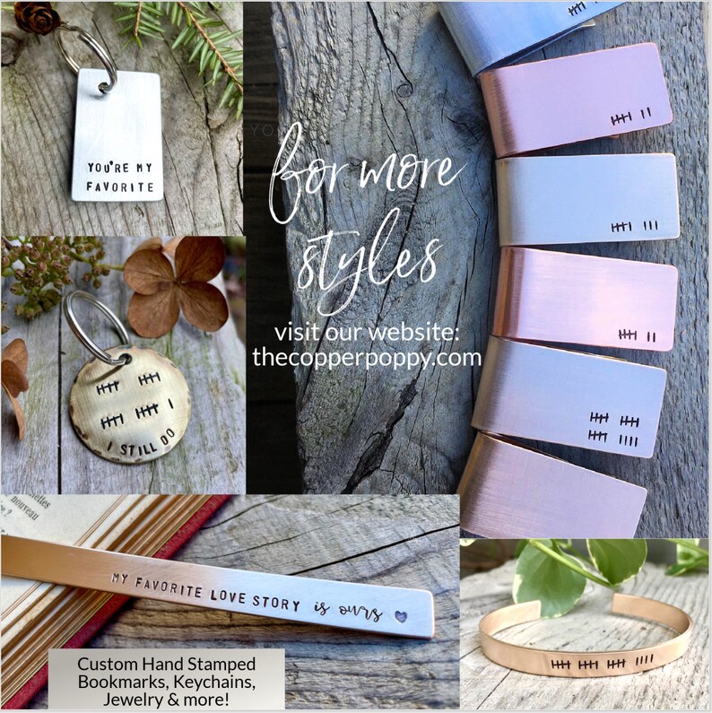 May include: A collage of custom hand-stamped metal jewelry, including keychains, bookmarks, and money clips. The jewelry features various designs, including the phrase "You're my favorite", "My favorite love story is ours", and "I still do". The image also includes a website address: thecopperpoppy.com.