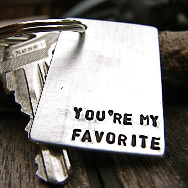 You're My Favorite - Keychain in Brushed Aluminum. Perfect for Wedding or Anniversary