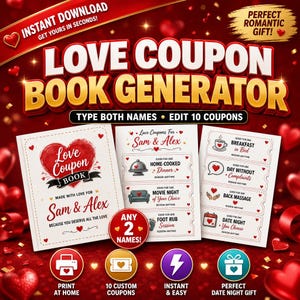 Op de afbeelding: Een digitale love coupon book generator sjabloon op een rode achtergrond met harten. De tekst luidt LOVE COUPON BOOK GENERATOR, TYPE BOTH NAMES, EDIT 10 COUPONS, met voorbeelden zoals ontbijt op bed en een rugmassage.