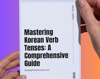 Domina los tiempos verbales coreanos: Una guía completa | Aprende y practica la gramática coreana fácilmente