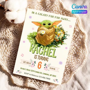 May include: A printable invitation for a 6th birthday party featuring a green alien character holding flowers. The invitation says "In a galaxy far far away... Rachel is turning 6" with a date, time, and address.