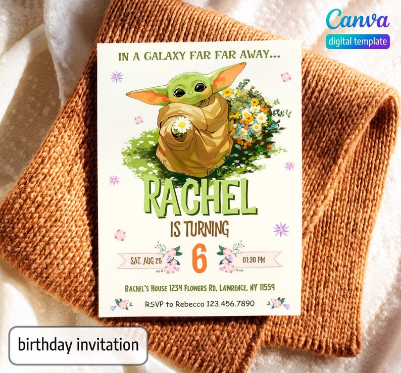 May include: A birthday invitation featuring a cartoon character from the Star Wars franchise, a green alien with large ears, holding a bouquet of flowers. The invitation is for Rachel's 6th birthday party on August 25th at 1:30 PM. The invitation includes the address and RSVP information.