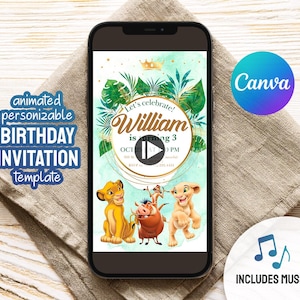 May include: A smartphone displays a personalized birthday invitation template. The design features the text "Let's celebrate! William is turning 3" with a gold crown and tropical leaves. The Lion King characters are at the bottom. The invitation includes music.