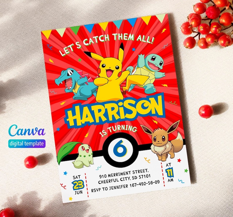 May include: A red birthday invitation featuring Pikachu, Squirtle, and other Pok&eacute;mon characters. The invitation reads "Let's Catch Them All!" and includes the name "Harrison" and the number "6". The Canva digital template also includes the date and time.