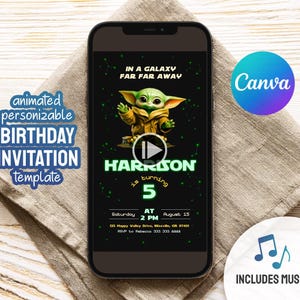 May include: A smartphone displays a personalized birthday invitation template. The design features a green alien character, the text "IN A GALAXY FAR FAR AWAY", and the name "HARRISON is turning 5". Includes music. The Canva logo is visible.