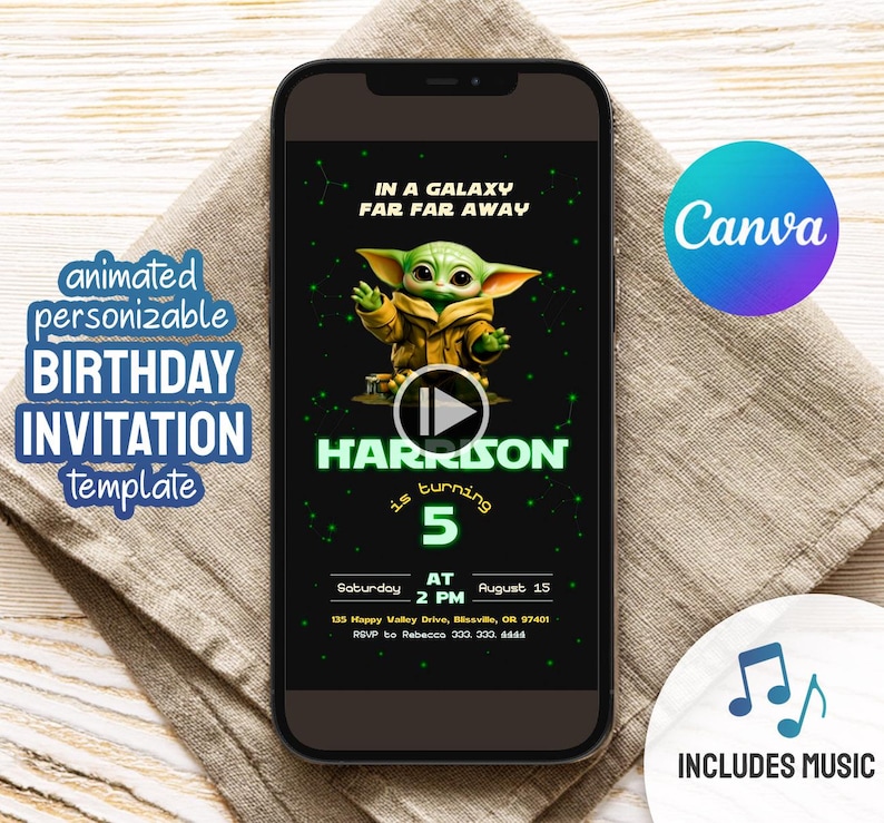 May include: A smartphone displays a personalized birthday invitation template. The design features a green alien character, the text "IN A GALAXY FAR FAR AWAY", and the name "HARRISON is turning 5". Includes music. The Canva logo is visible.