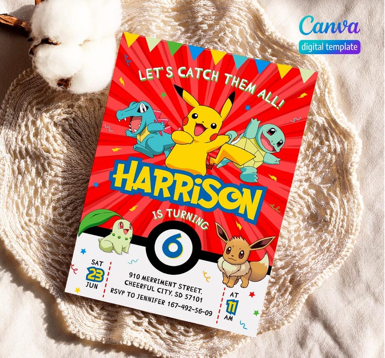 May include: A colorful birthday invitation featuring the text "LET'S CATCH THEM ALL!" and "HARRISON IS TURNING 6". The design includes cartoon characters and the Canva logo.