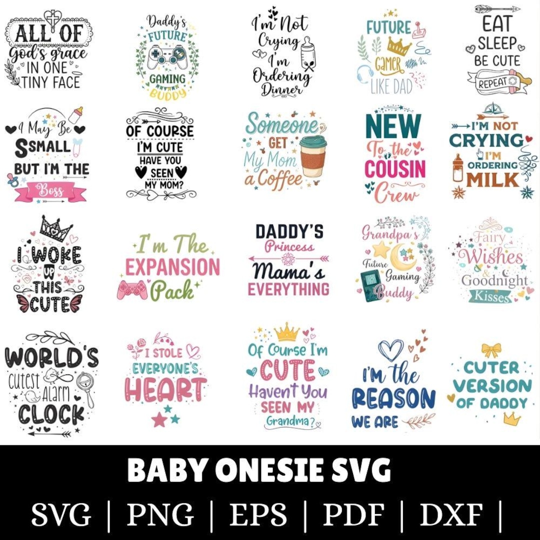 Funny Baby Onesie SVG Bundle | Cute Newborn Quotes Clipart PNG | Baby ...