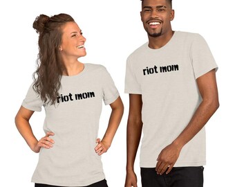 riot mom unisex rebel t-shirt