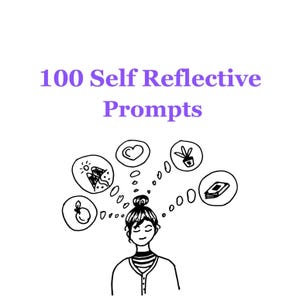 100 Self Reflective Prompts