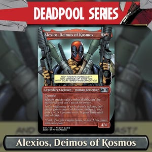 Deadpool x Alexios, Deimos de Kosmos | Carte de procuration personnalisée Full Art Magic the Gathering - carte de jeu personnalisée pour commandant