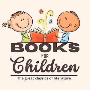 May include: A cartoon illustration featuring two smiling children holding an open orange book. The text "BOOKS FOR Children" is displayed above the children, with the tagline "The great classics of literature" below.