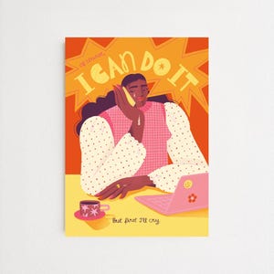 Könnte beinhalten: Illustration einer Person mit dunklen Haaren und Haut, die ihren Kopf auf ihre Hand stützt, mit einer Träne, die herunterfällt. Das Bild enthält einen rosa Laptop, eine Kaffeetasse und den Text "I CAN DO IT" und "But first I'll cry."