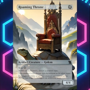 May include: A fantasy card featuring a red throne atop a giant turtle, with the text "Roaming Throne." The card has a mountain backdrop and the text "Artifact Creature - Golem." The card's power and toughness are 4/4.