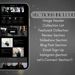 May include: A smartphone screen displays a website layout with a black background. The website includes sections for an image header, collection list, featured collection, reviews, slideshow, blog, email signup, Instagram, and a connect section.