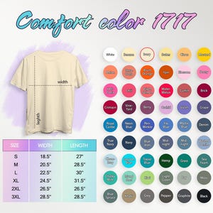 May include: A beige Comfort Colors 1717 t-shirt with size, width, and length measurements. Color swatches include white, orange, and blue. The shirt's width is 18.5 inches for size small, 20.5 inches for medium, and 22.5 inches for large.