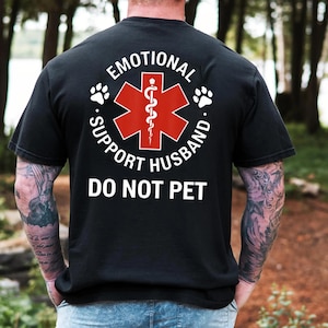 Emotional Support Husband Do Not Pet Shirt Funny Medical Symbol T-Shirt for Spouses Gift for Husband or EMT Boyfriend Wife Girlfriend Gift