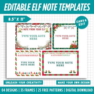May include: A white sheet with four editable Elf note templates, each with a festive border. The top text reads "EDITABLE ELF NOTE TEMPLATES" and "8.5" X 11". The notes have space to type and are decorated with Christmas elements.