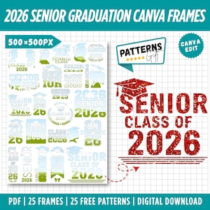 Puede incluir: Diseño digital para la graduación de Senior 2026. Incluye múltiples marcos de Canva con gorras de graduación y el texto "Senior Class of 2026". El diseño también incluye el texto "Patterns Gift" y "Canva Edit".