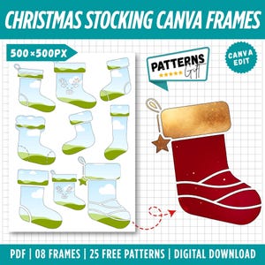 May include: Digital Christmas stocking Canva frames. The image shows a collection of illustrated Christmas stockings in various designs, with a red stocking with a gold cuff and star. The text includes "CHRISTMAS STOCKING CANVA FRAMES", "PDF | 08 FRAMES | 25 FREE PATTERNS | DIGITAL DOWNLOAD".