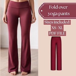Puede incluir: Pantalones de yoga burdeos con vuelta. Los pantalones tienen una cintura ancha y una pernera acampanada. La imagen también incluye una ilustración más pequeña de los pantalones y el texto "Fold over yoga pants", "Sizes included: XS-XL" y "PDF FILE".