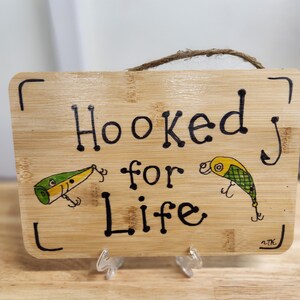 Fishing Sign Hooked For Life 6 x 9 inch