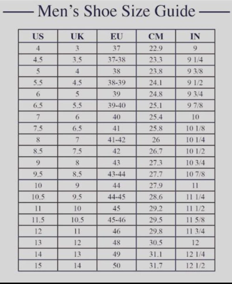 May include: A shoe size conversion chart titled "Men's Shoe Size Guide" with columns for US, UK, EU, CM, and IN sizes. The chart provides corresponding sizes, including measurements in centimeters and inches, for men's shoe sizes.