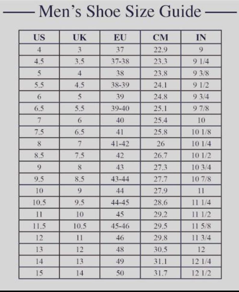 May include: A shoe size conversion chart titled "Men's Shoe Size Guide" with columns for US, UK, EU, CM, and IN sizes. The chart provides corresponding measurements for various shoe sizes, including centimeters and inches.