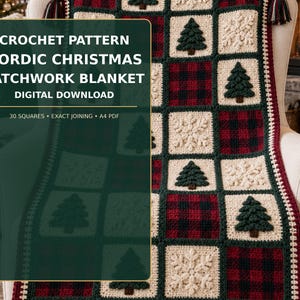 May include: A crochet patchwork blanket featuring alternating squares of red and black buffalo plaid, cream-colored squares with textured pine trees, and cream squares with snowflake designs. Text reads: CROCHET PATTERN NORDIC CHRISTMAS PATCHWORK BLANKET DIGITAL DOWNLOAD 30 SQUARES EXACT JOINING A4 PDF.